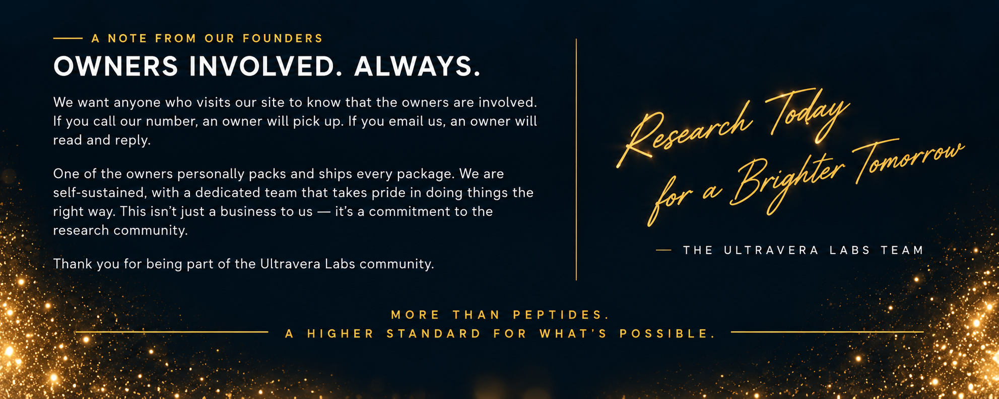 A note from our founders. Owners involved. Always.